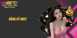 Đăng ký Nbet: 3 bước tạo tài khoản cá cược nhanh chóng
