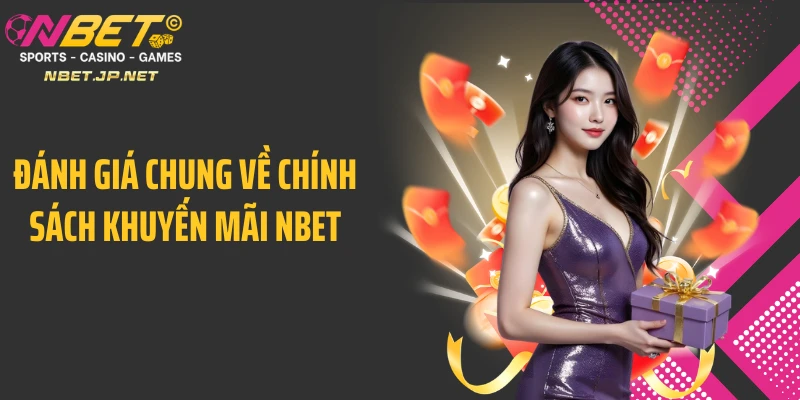 Đánh giá chung về chính sách khuyến mãi NBET