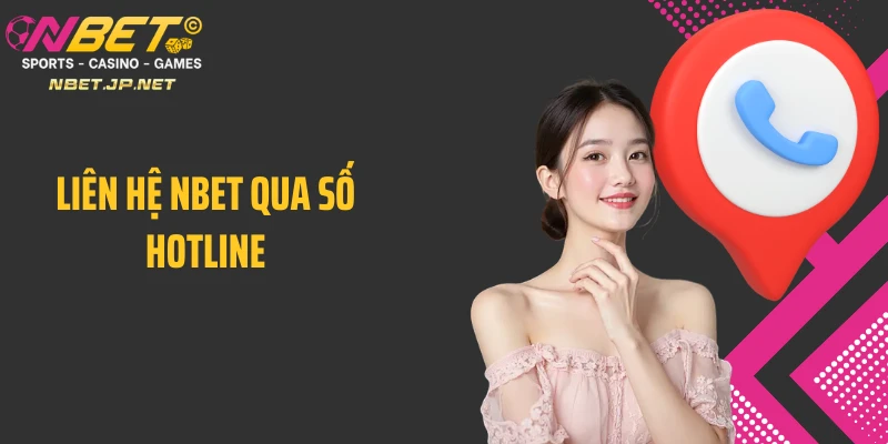Liên hệ Nbet qua số hotline