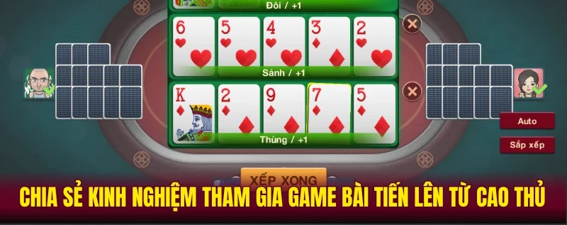 Chia sẻ kinh nghiệm tham gia cách chơi tiến lên từ cao thủ